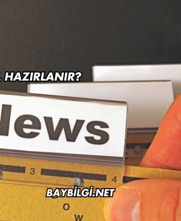 Bülten Nasıl Hazırlanır?