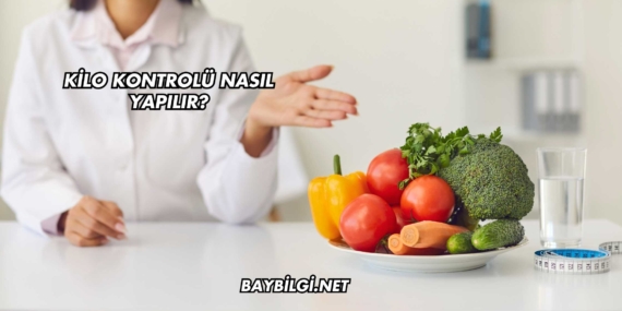 Kilo Kontrolü Nasıl Yapılır?