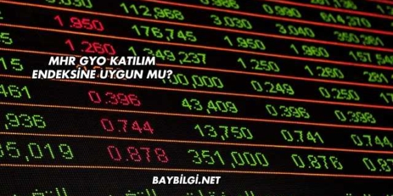 MHR GYO Katılım Endeksine Uygun mu?