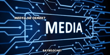 Medya Ne Demek?