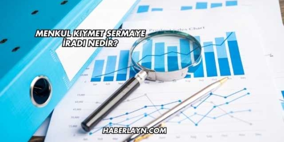 Menkul Kıymet Sermaye İradı Nedir?