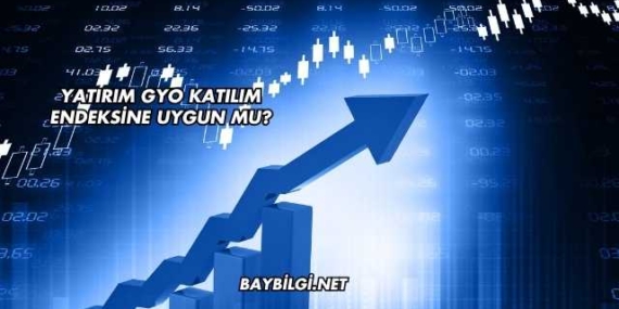 Yatırım GYO Katılım Endeksine Uygun mu?