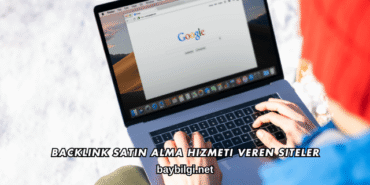 Backlink Satın Alma Hizmeti Veren Siteler