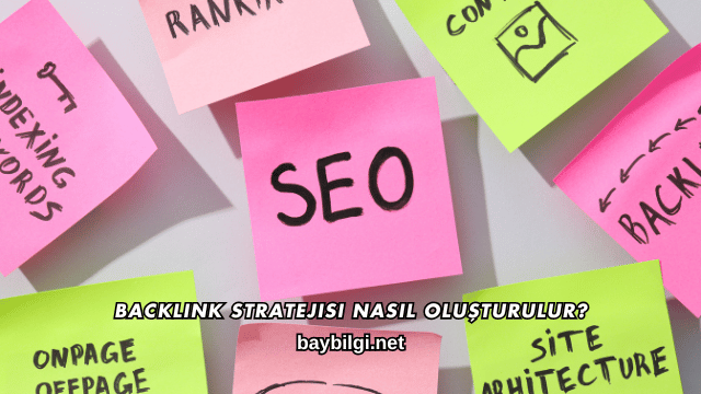 Backlink Stratejisi Nasıl Oluşturulur?
