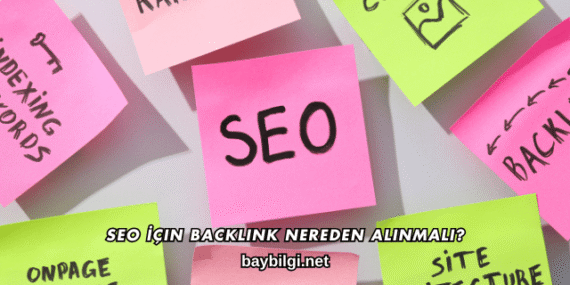 SEO İçin Backlink Nereden Alınmalı?