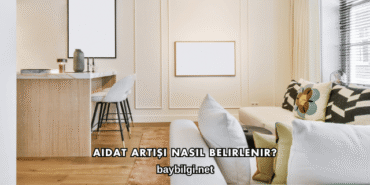 Aidat Artışı Nasıl Belirlenir?