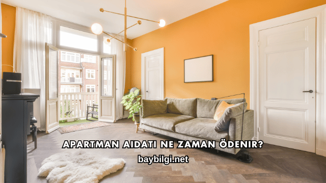 Apartman Aidatı Ne Zaman Ödenir?