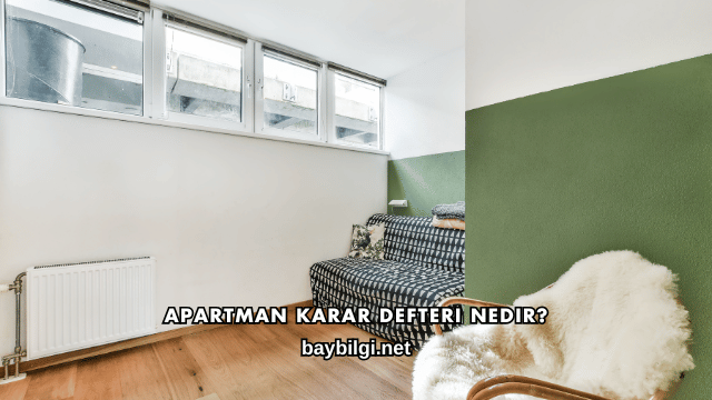 Apartman Karar Defteri Nedir?