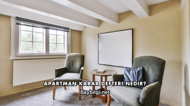 Apartman Karar Defteri Nedir?
