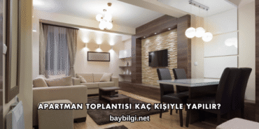 Apartman Toplantısı Kaç Kişiyle Yapılır?
