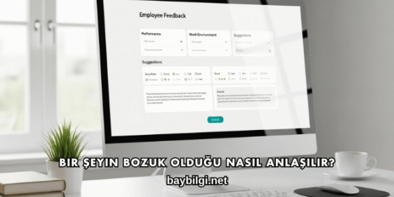 Bir Şeyin Bozuk Olduğu Nasıl Anlaşılır?