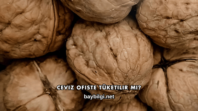 Ceviz Ofiste Tüketilir mi?