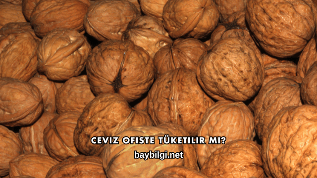 Ceviz Ofiste Tüketilir mi?