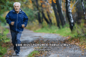 Çok Hızlı Yürümek Yorucu mu?