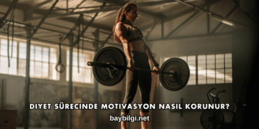Diyet Sürecinde Motivasyon Nasıl Korunur?