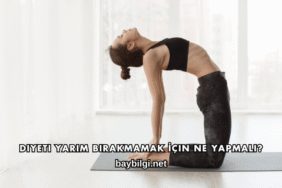 Diyeti Yarım Bırakmamak İçin Ne Yapmalı?