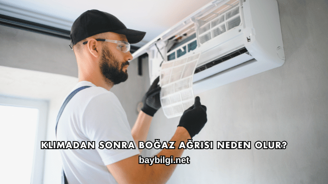 Klimadan Sonra Boğaz Ağrısı Neden Olur?
