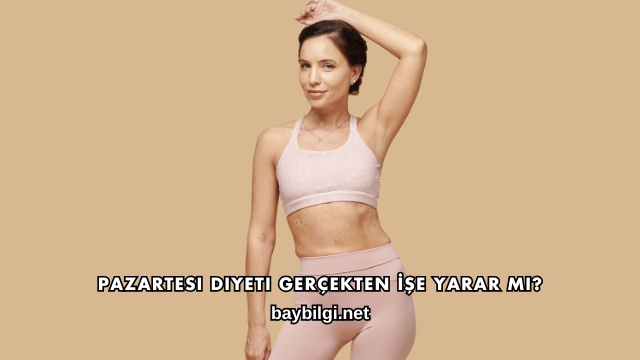 Pazartesi Diyeti Gerçekten İşe Yarar mı?