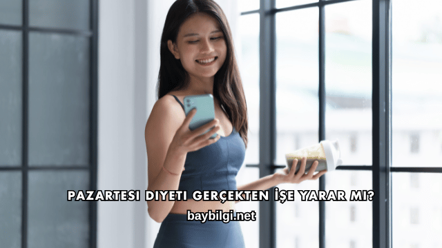 Pazartesi Diyeti Gerçekten İşe Yarar mı?