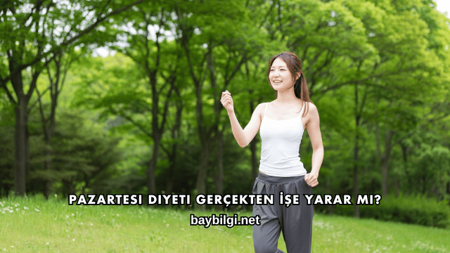 Pazartesi Diyeti Gerçekten İşe Yarar mı?