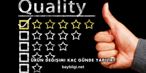 Ürün Değişimi Kaç Günde Yapılır?