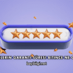 Ürünlerin Garanti Süresi Bitince Ne Olur?