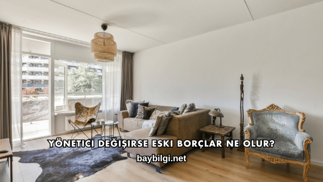 Yönetici Değişirse Eski Borçlar Ne Olur?