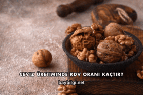 Ceviz Üretiminde KDV Oranı Kaçtır?