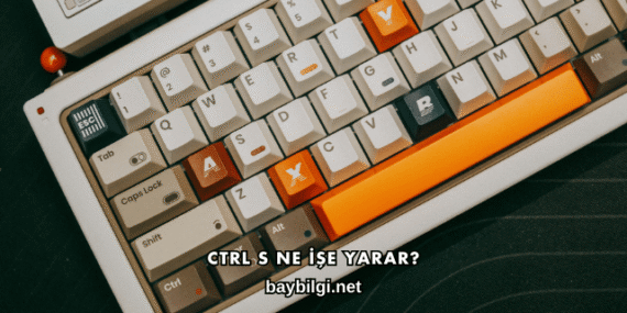Ctrl S Ne İşe Yarar?