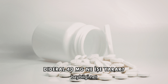 Dideral 40 Mg Ne İşe Yarar?