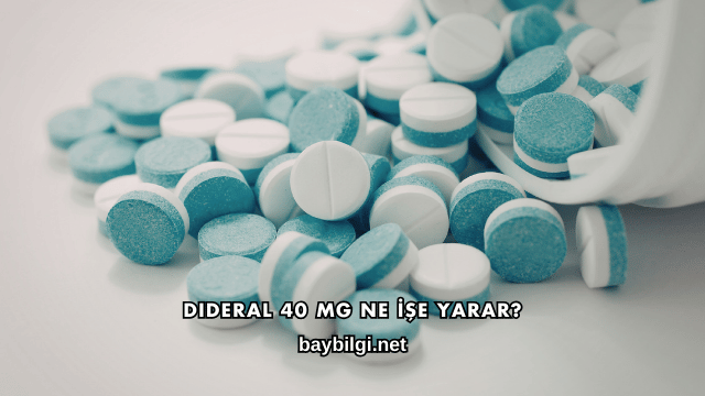 Dideral 40 Mg Ne İşe Yarar?