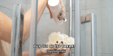 Duş Jeli Ne İşe Yarar?