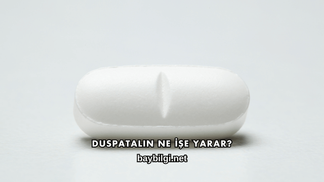 Duspatalin Ne İşe Yarar?