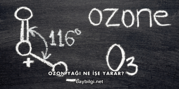 Ozon Yağı Ne İşe Yarar?