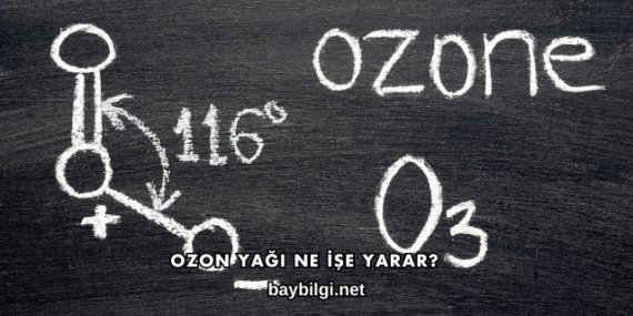 Ozon Yağı Ne İşe Yarar?