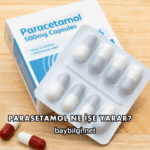 Parasetamol Ne İşe Yarar?