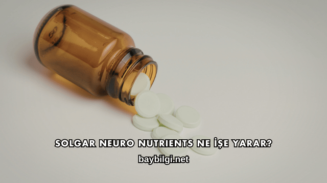 Solgar Neuro Nutrients Ne İşe Yarar?