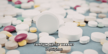 Tantum Ne İşe Yarar?