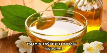 Yasemin Yağı Ne İşe Yarar?